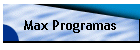 Max Programas